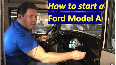 How to start a Ford Model A