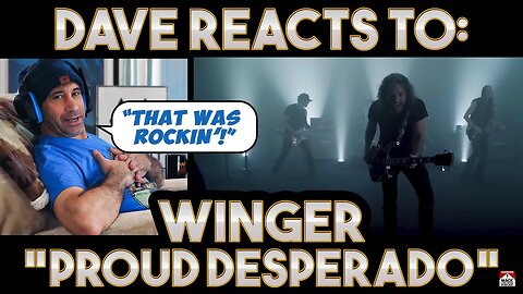 Dave's Reaction: Winger — Proud Desperado
