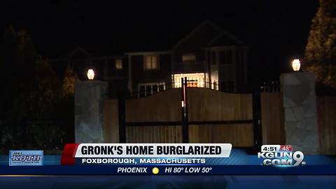Gronk house broken into while at Super Bowl