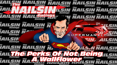 The Nailsin Ratings:Superman&Lois - The Perks Of Not Being A Wallflower