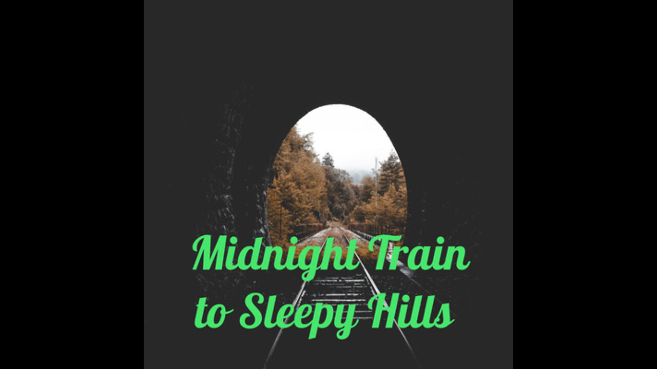 (Midnight Train to Sleepy Hills) Season 1 (Ep.9) In Plain Sight