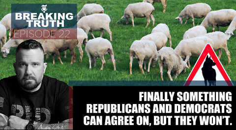 Breaking Truth: Finally something Republicans and Democrats can agree on, but they won’t.