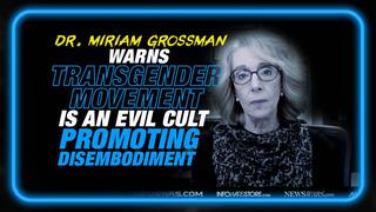 Respected MD Warns Transgender Movement is an Evil Cult Promoting Disembodiment