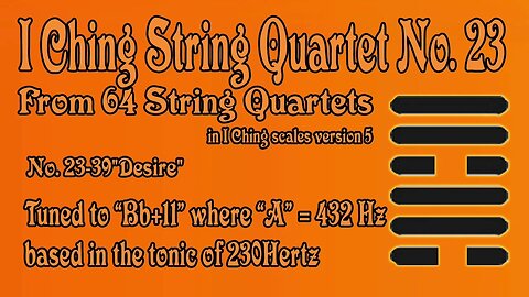 Richard #Burdick's #String #Quartet No. 23, Op. 308 No.23 - tuned to 230 Hz. #iching