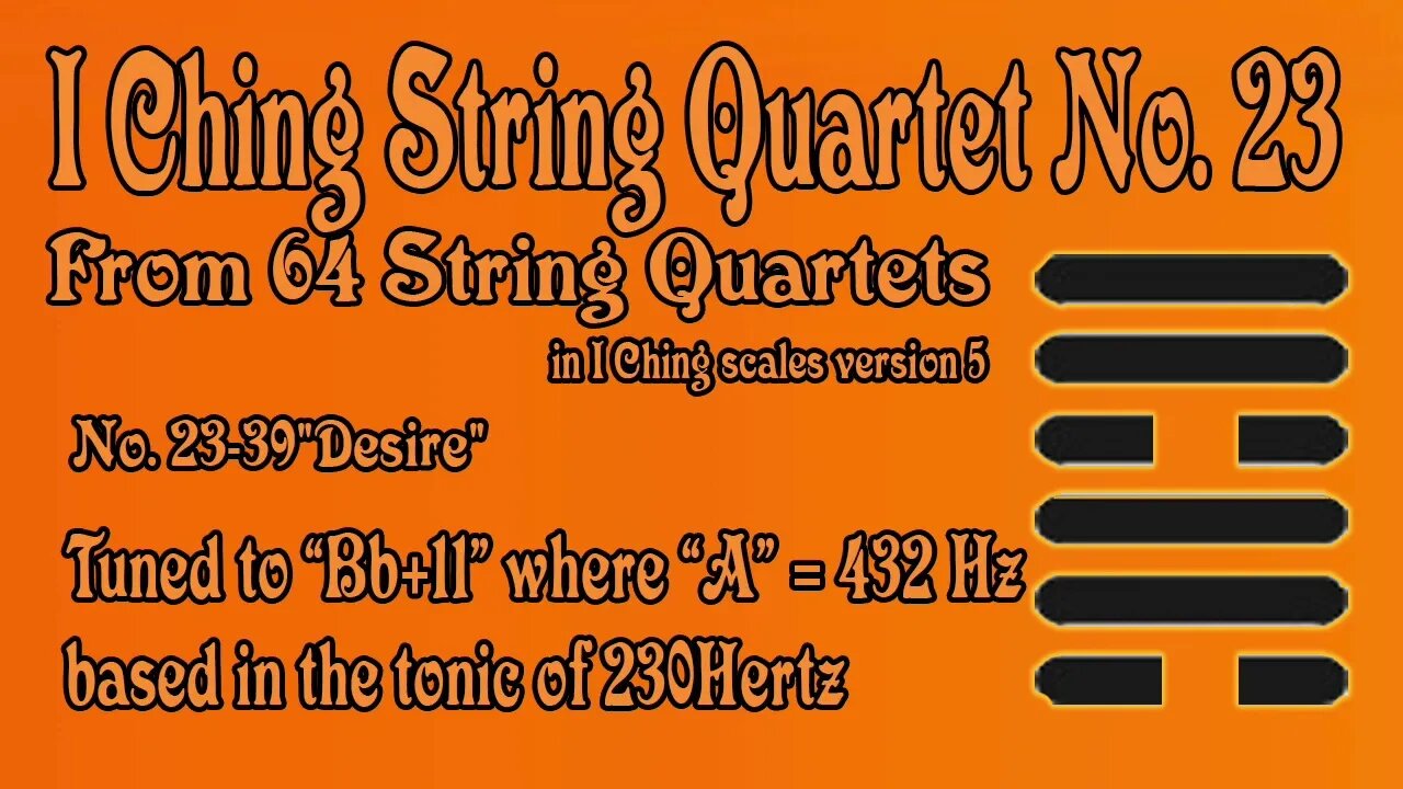 Richard #Burdick's #String #Quartet No. 23, Op. 308 No.23 - tuned to 230 Hz. #iching