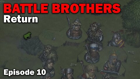 Return: Battle Brothers - Northern Raider Start [S1 E10]