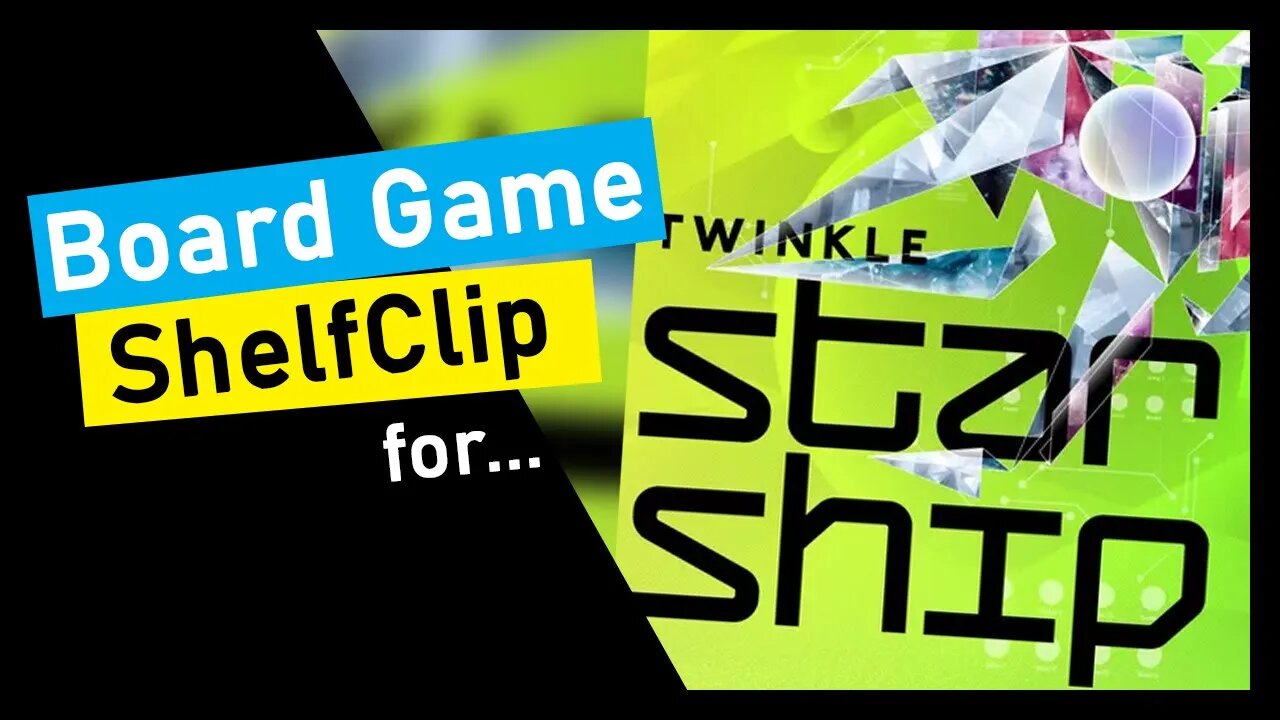 🌱ShelfClips: Twinkle Starship (Short Board Game Preview)