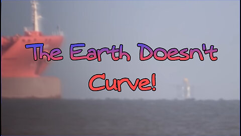 The Earth Doesn't Curve