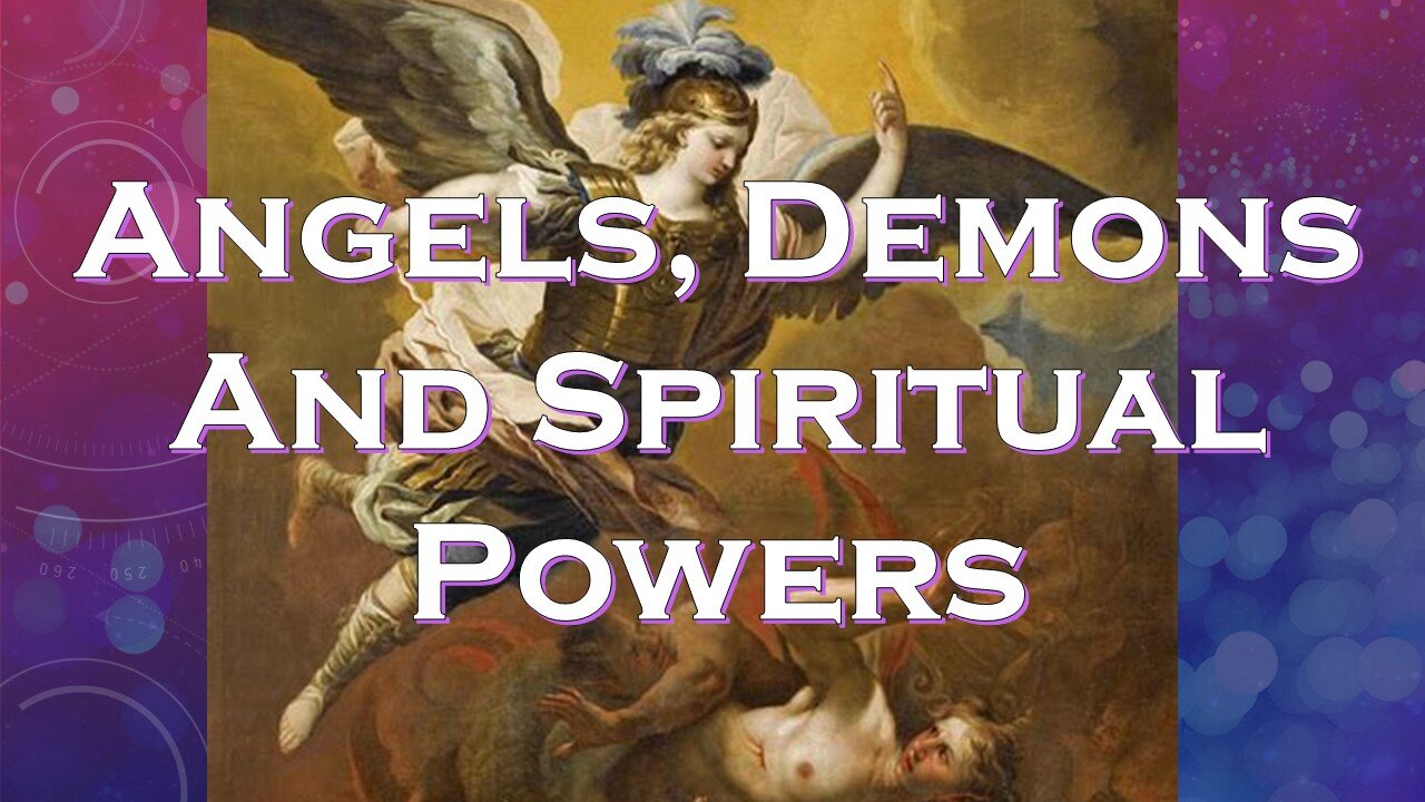 The Origin of Angels, Demons, and Spiritual Powers: Fact and Speculation