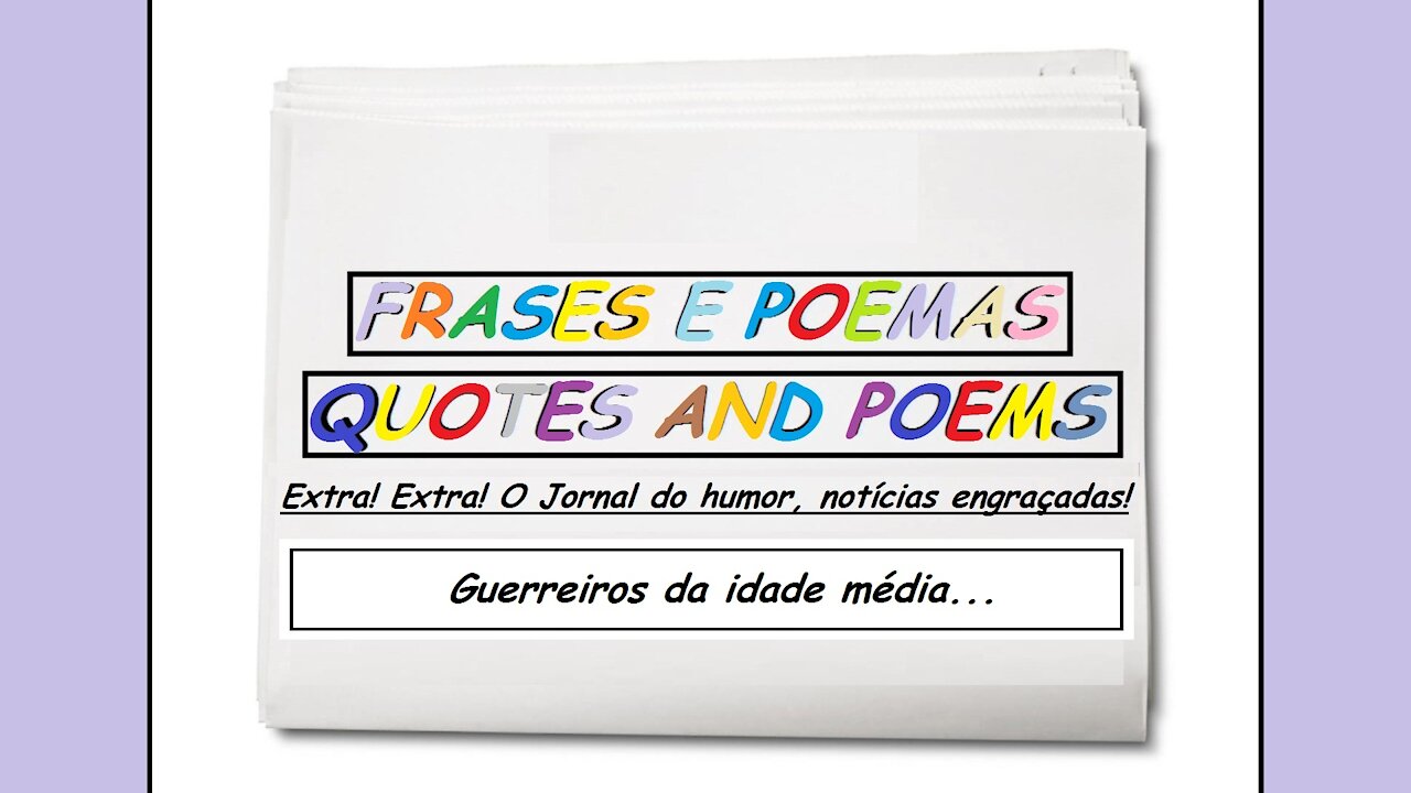 Notícias engraçadas: Guerreiros da idade média... [Frases e Poemas]