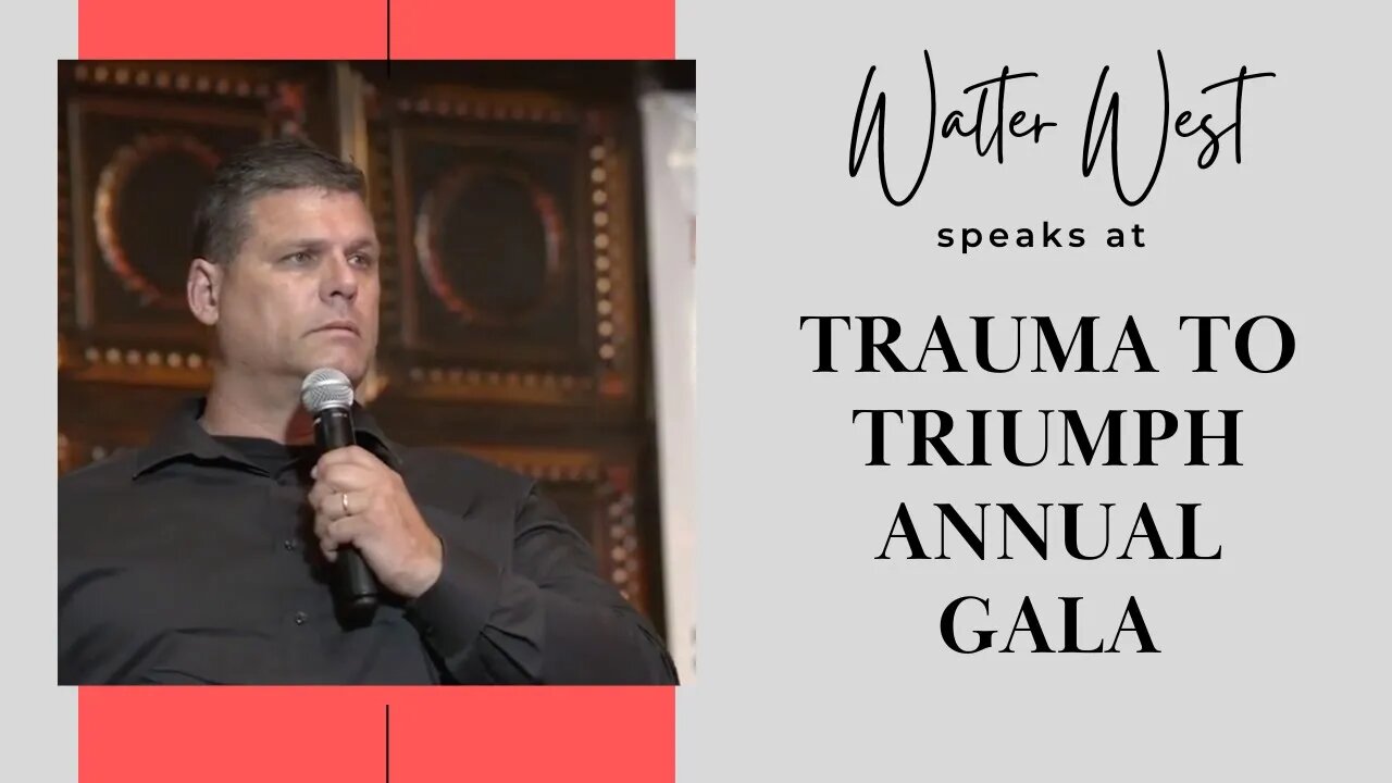 Walter West Trauma To Triumph Gala