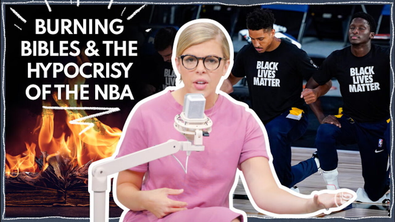 Burning Bibles & the Hypocrisy of the NBA | Ep 284