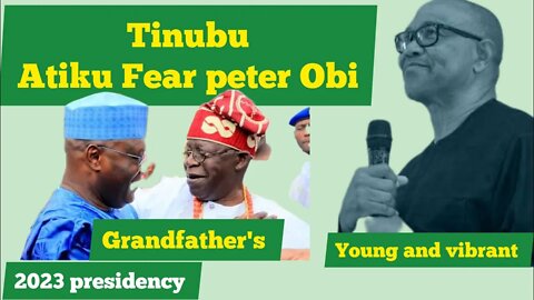 Tinubu ,Atiku fear peter obi as election day fast approaching..