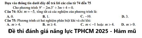 Đề thi đánh giá năng lực TPHCM 2025: Cho phương trình 9^x - 2m.3^x + 3m+4 = 0 - Câu 74: Khi m=-5