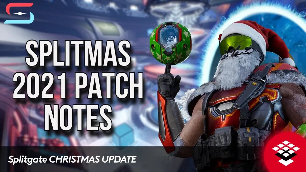 Splitgate CHRISTMAS UPDATE - December 1st 2021 Patch Notes