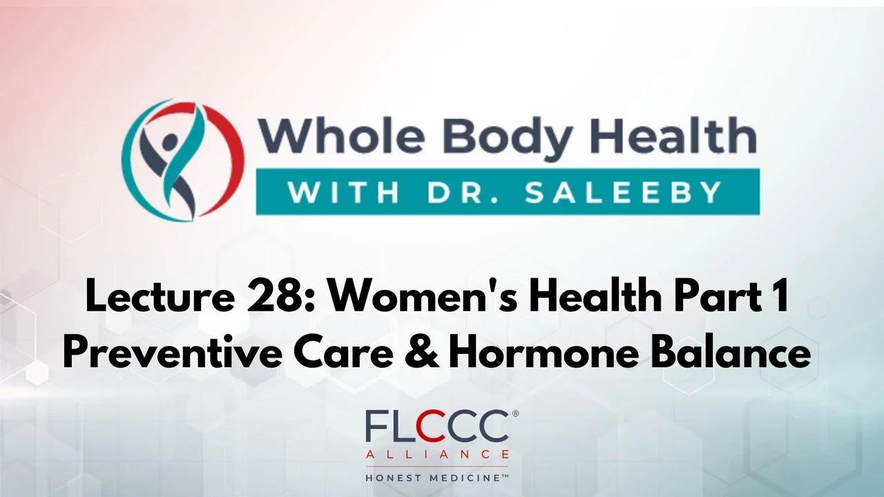 Women's Health 1: Preventive Care & Hormone Balance (WBH with Dr. Saleeby Ep. 28)