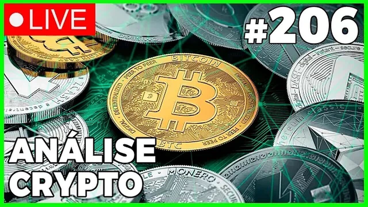 ANÁLISE CRYPTO #206 - #bitcoin #eth #criptomoedasaovivo