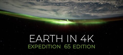 Earth from Space in 4K – Expedition 65 Edition