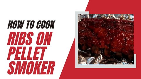 How To Make Ribs On Pellet Smoker