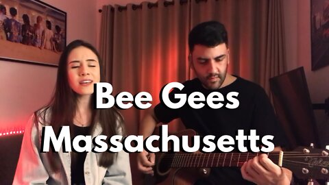 Massachusetts - Bee Gees - SongCover - Acustic