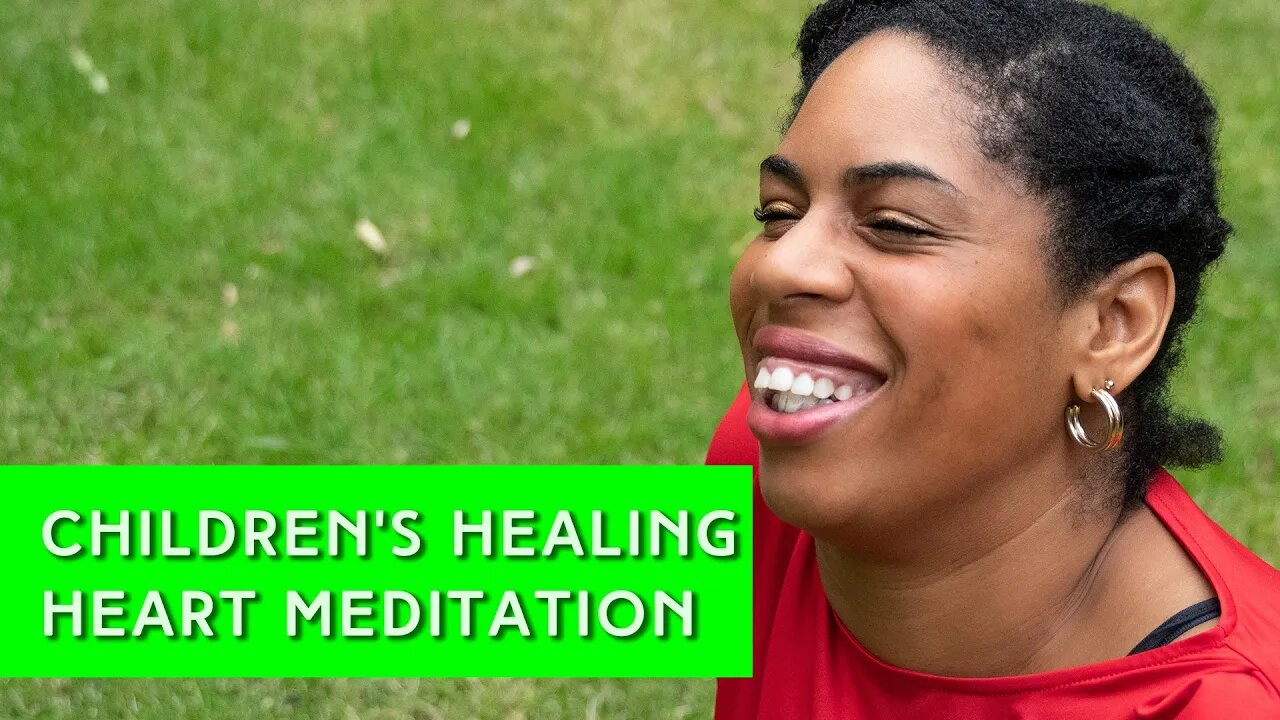 HEALING HEART MEDITATION FOR CHILDREN | IN YOUR ELEMENT TV