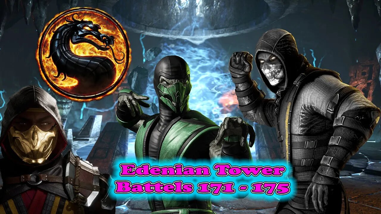 Edenian Tower Battles 171 - 175 Mortal Kombat