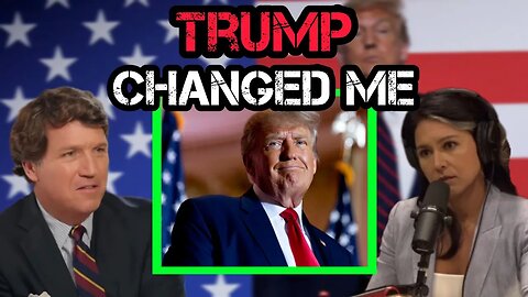 Tucker Carlson: "Trump is What Changed Me"