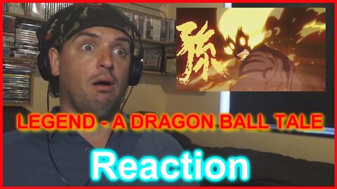 Reaction: LEGEND - A DRAGON BALL TALE (FULL FILM) - 2022 STUDIO STRAY DOG