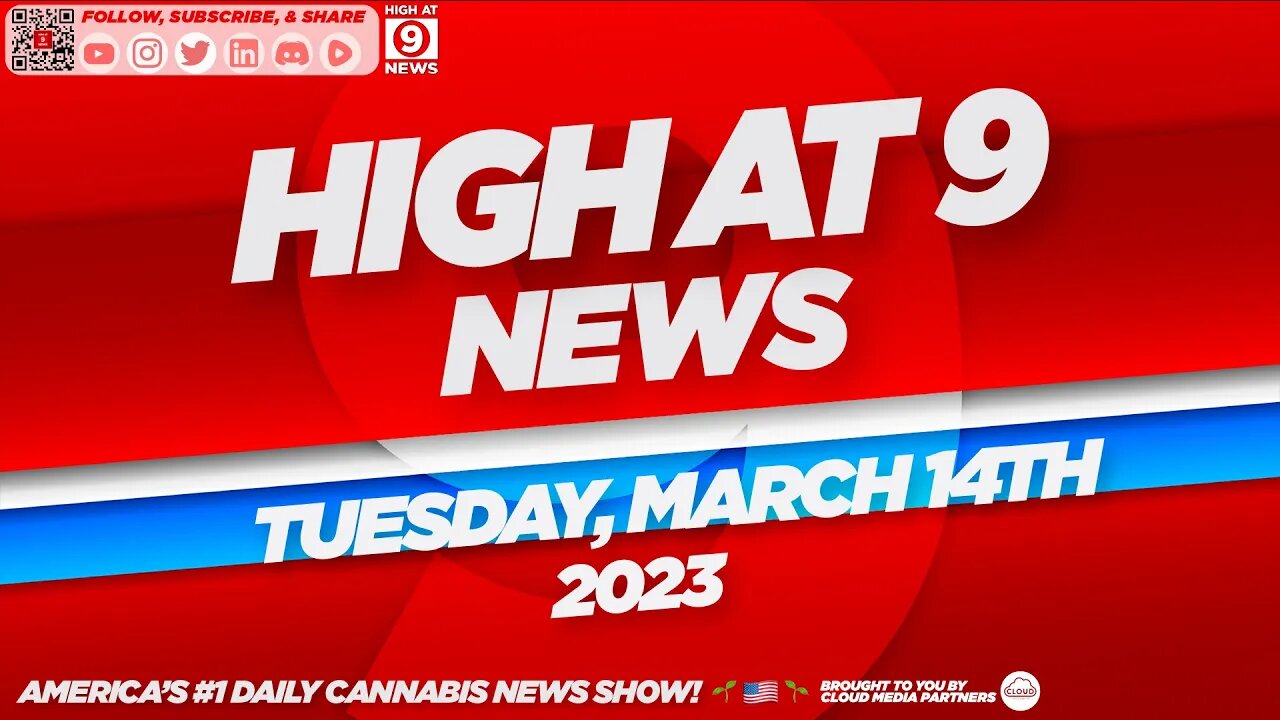 High At 9 News : Tuesday March 14th, 2023