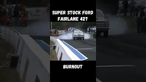 Super Stock Ford Fairlane 427 Burnout! #shorts