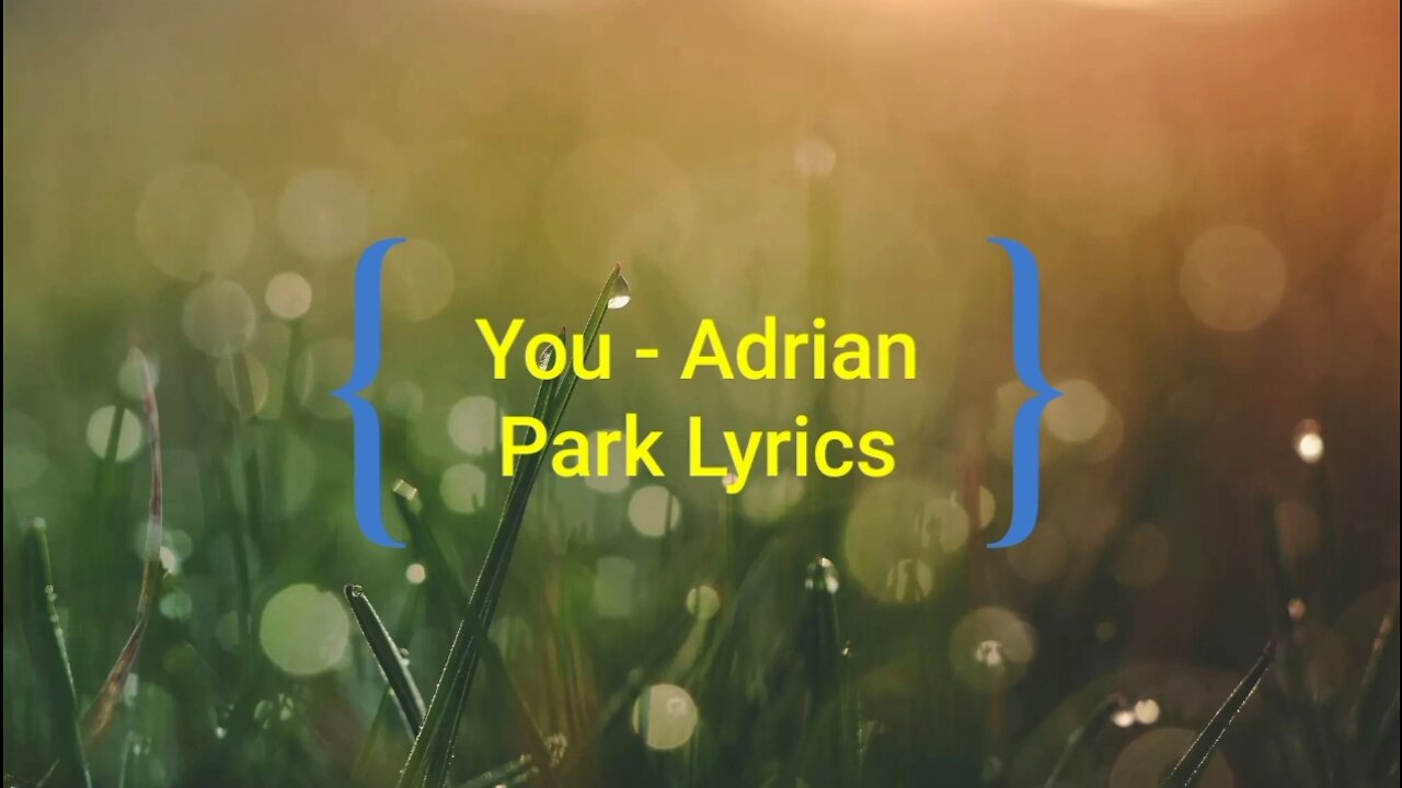 You - Adrian Park Lyrics