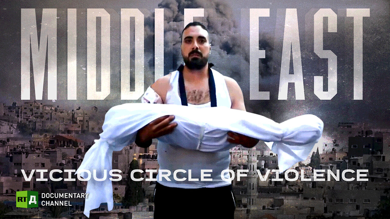 Middle East: Vicious Circle of Violence | RT Documentary