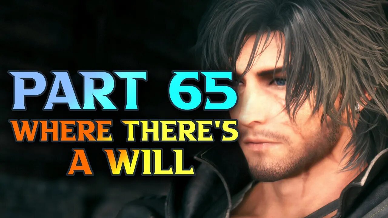 FF16 Where There's A Will - Final Fantasy XVI Walkthrough Part 65