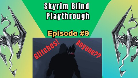 Skyrim Budjo Blind Playthrough Ep. #9 - Malcoran and Merida