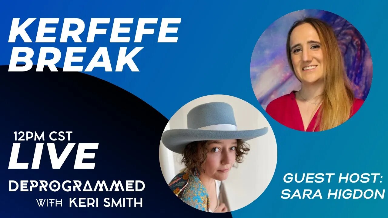 LIVE Kerfefe Break with Keri Smith and Sara Higdon!