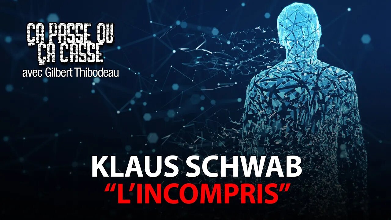 ÇA PASSE OU ÇA CASSE 24/01/2023 - KLAUS SCHWAB L'INCOMPRIS