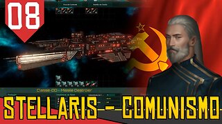 TRAIDO e TRAIDOR - Stellaris Marxista #08 [Gameplay PT-BR]