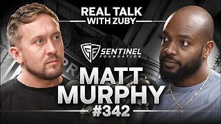 The Awful Reality of Human Trafficking - Matt Murphy | Real Talk With Zuby Ep. 342