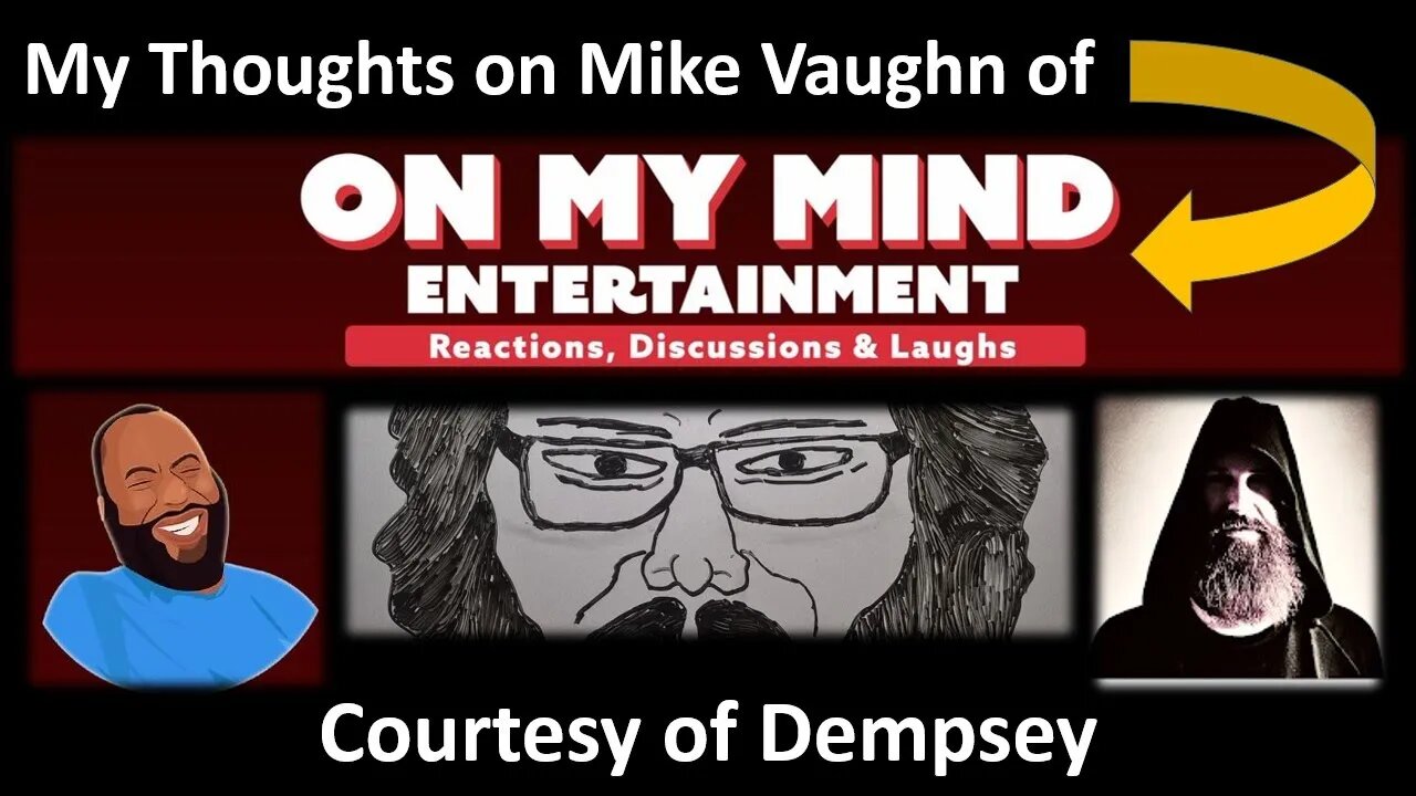 My Thoughts on Mike Vaughn of On My Mind Entertainment (Courtesy of Dempsey)