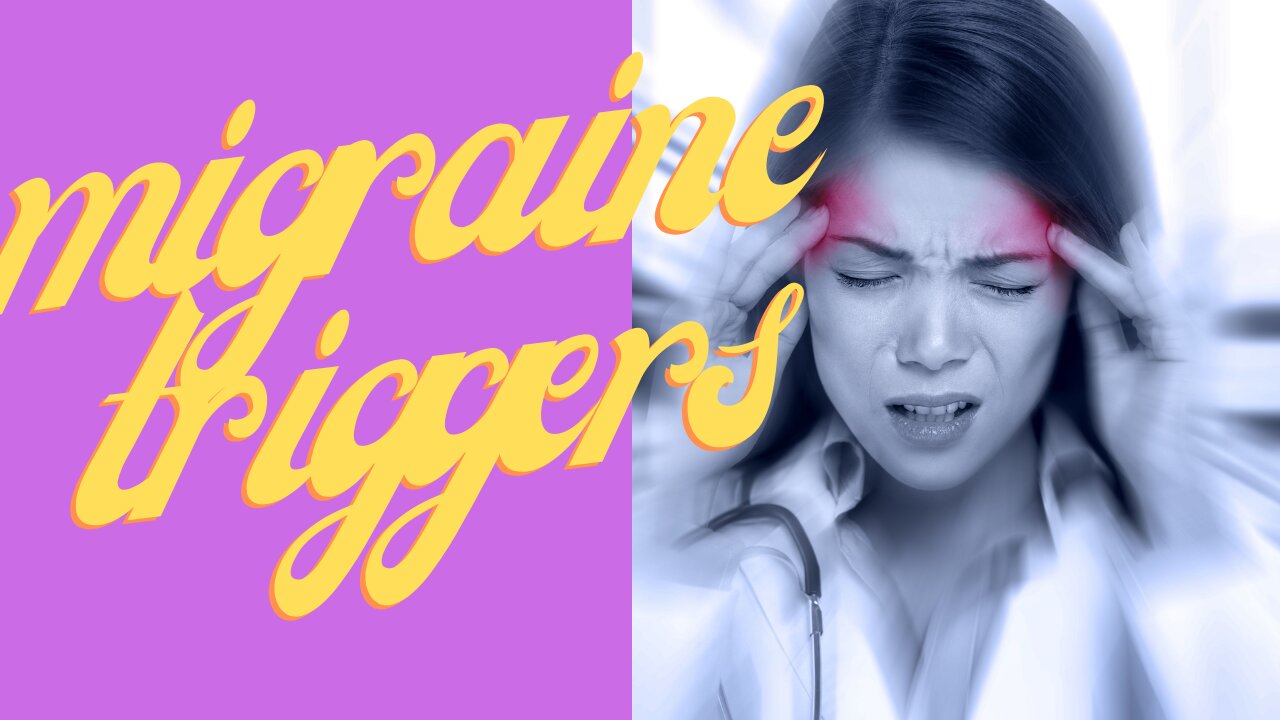 WHAT CAUSES MIGRAINE TRIGGERS