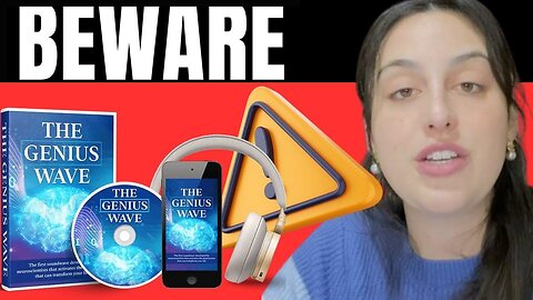 THE GENIUS WAVE - ((⚠️⛔HIGH ALERT!!⛔⚠️)) - The Genius Wave Review - The Genius Wave Reviews 2024