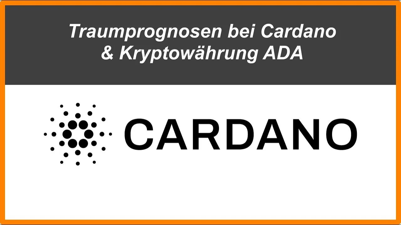 Traumprognosen bei Cardano und Kryptowährung ADA