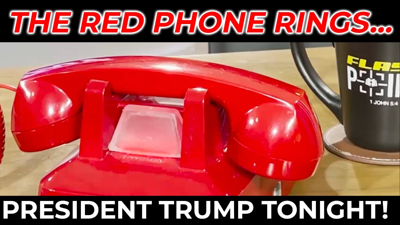 The Red Phone Rings...President Donald J. Trump on FlashPoint *Interview Now Posted*