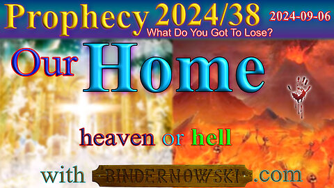 Our Home (heaven or hell), Prophecy