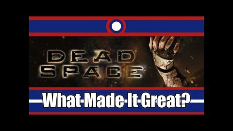 What Made Dead Space Great?