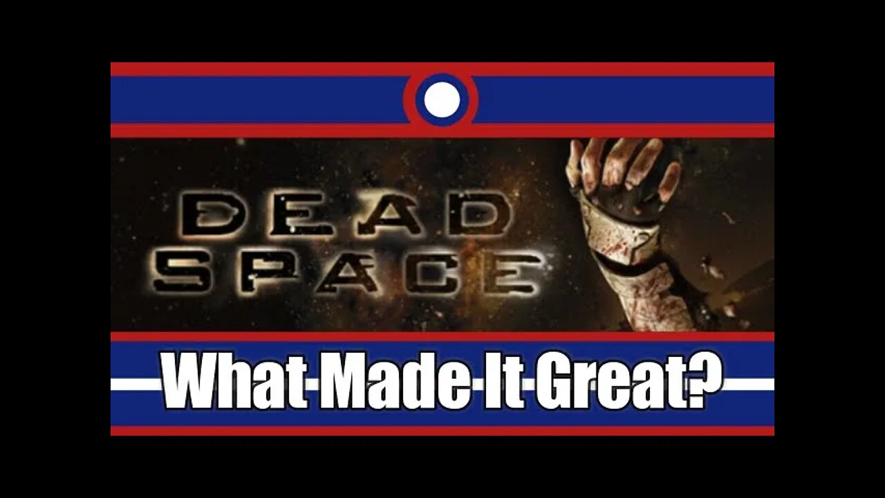 What Made Dead Space Great?