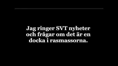 Jag ringer SVT Nyheters redaktion