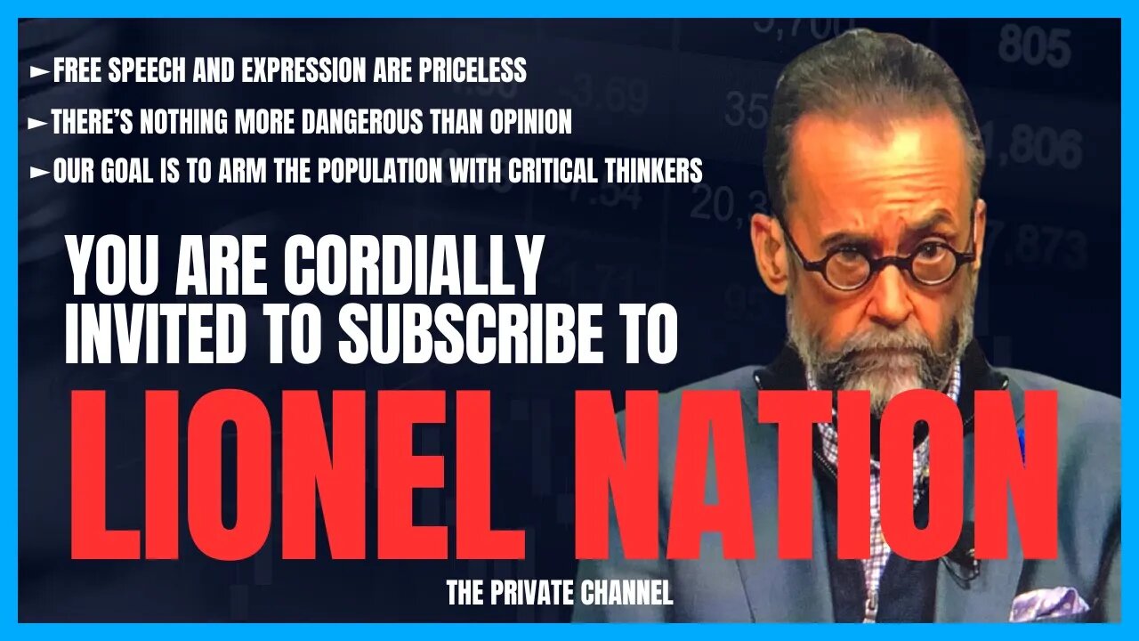 You Are Cordially Invited to Subscribe to LIONEL NATION (Private Channel)