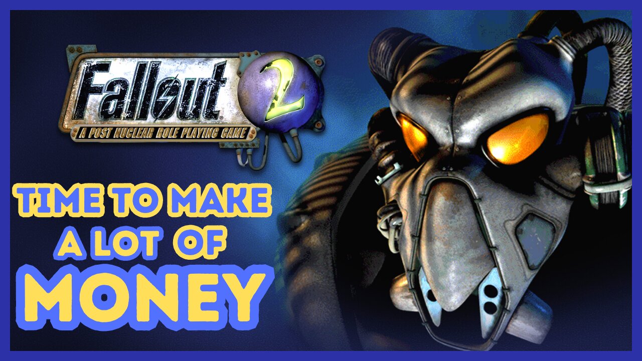 We Have Way TOO MUCH Loot | Fallout 2