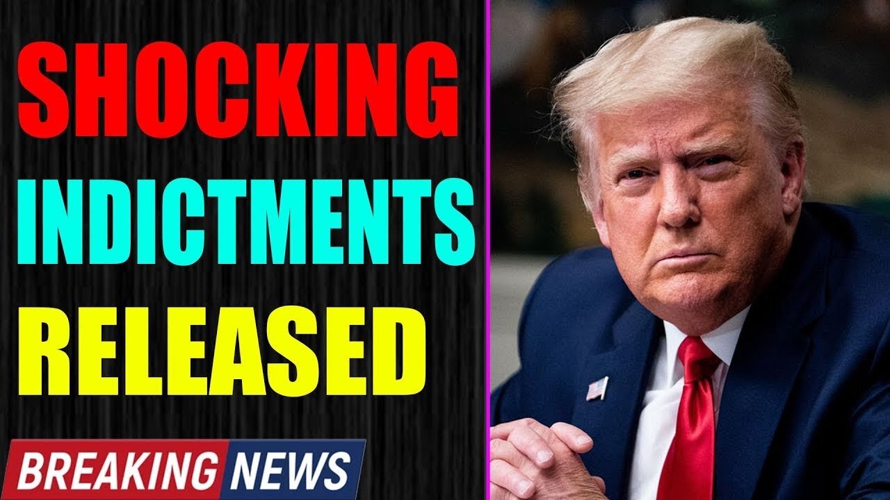 SHOCKING INDICTMENTS ARE JUST RELEASED TODAY UPDATE